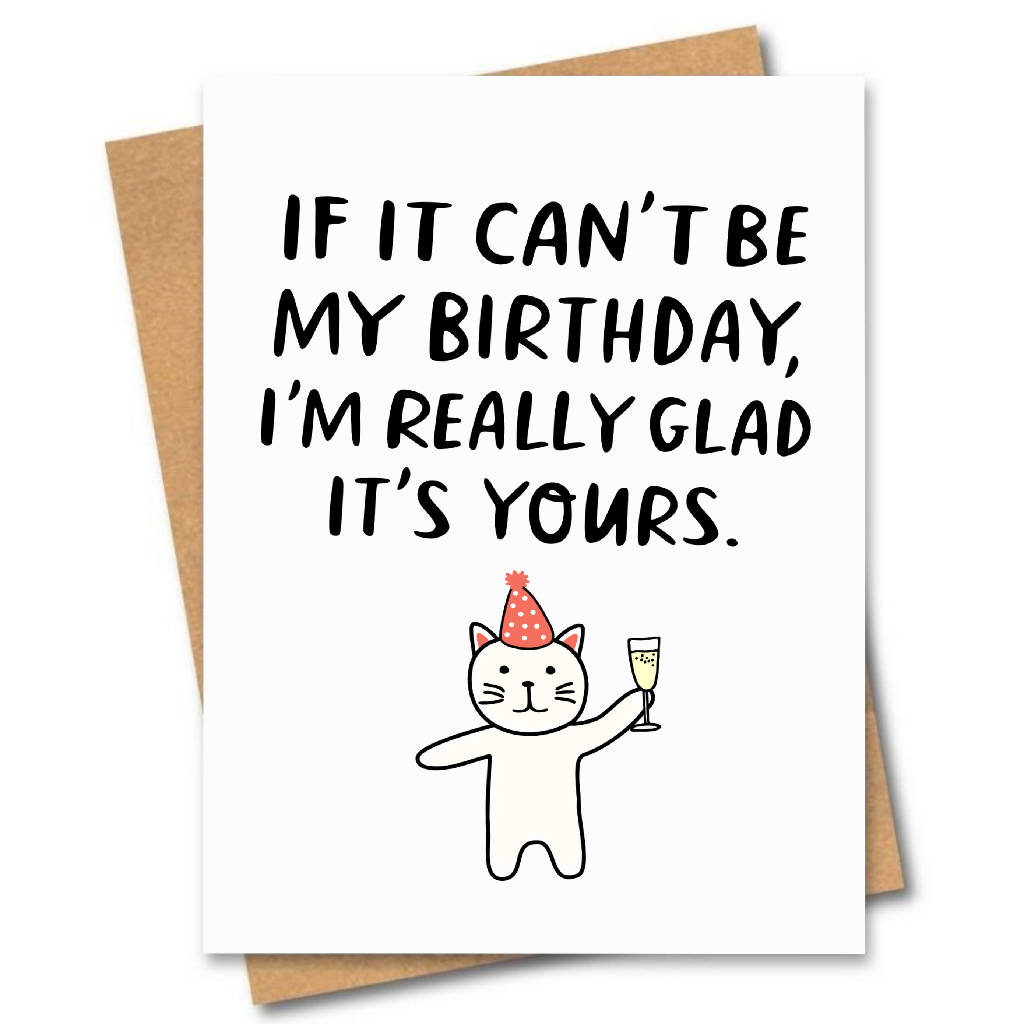 Glad It's Your Birthday Card