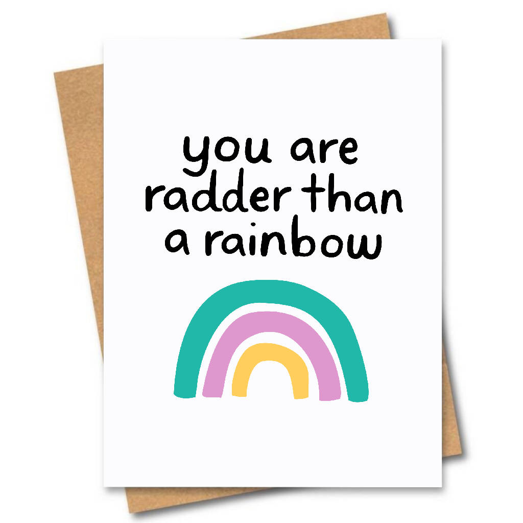 Radder Than A Rainbow Card