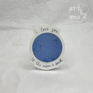 I Love You To The Moon And Back - Quote Vinyl Sticker