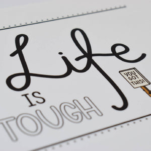 Life Is Tough | Print