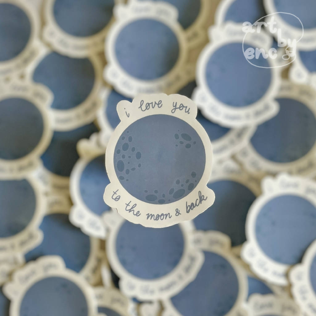 I Love You To The Moon And Back - Quote Vinyl Sticker
