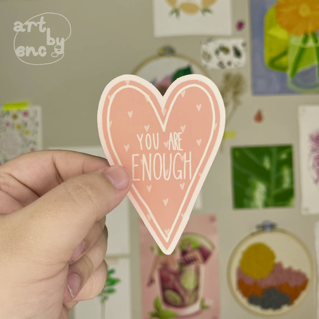 You Are Enough - Quote Vinyl Sticker
