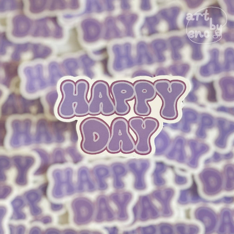 Happy Day - Quote Vinyl Sticker