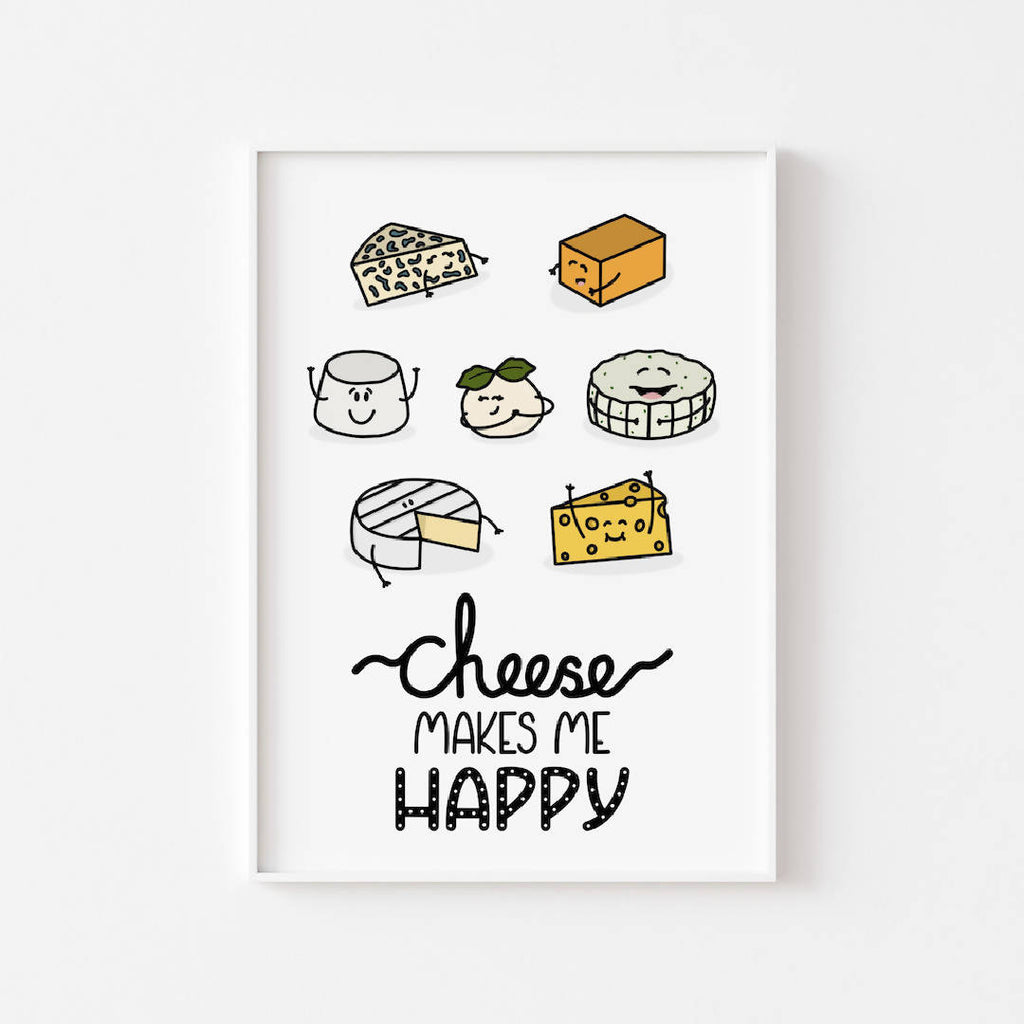 Cheese Makes Me Happy | Print