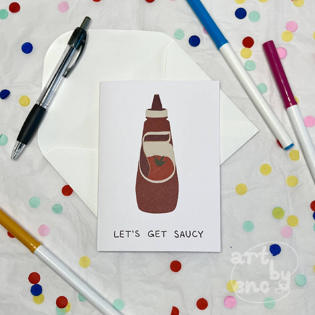 Let's Get Saucy - Love Greeting Card
