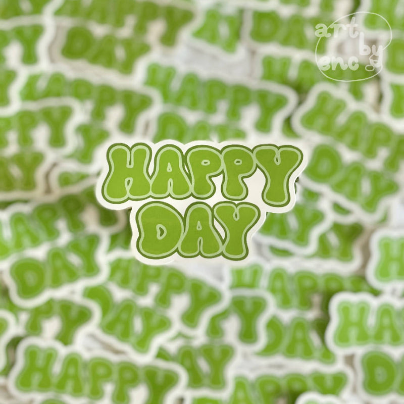 Happy Day - Quote Vinyl Sticker